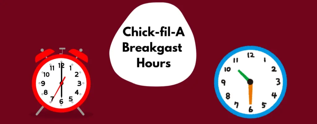 What are Chick-fil-A’s Breakfast Hours
